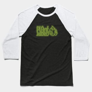 Plant Nerd 03 Baseball T-Shirt